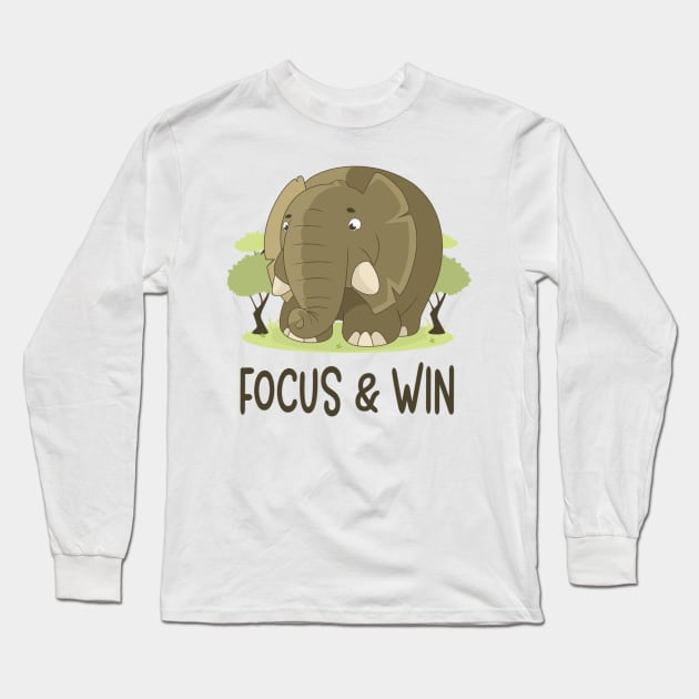 Focus And Win - Elephant Lover Motivational Quote Long Sleeve T-Shirt by Animal Specials